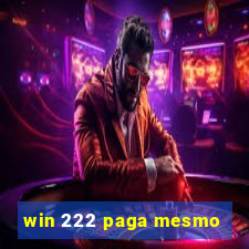 win 222 paga mesmo